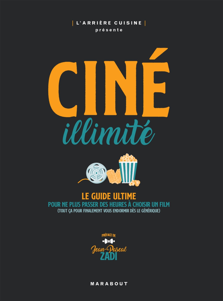 CINE ILLIMITE - L'ARRIERE CUISINE - MARABOUT