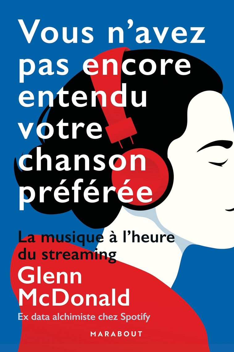 VOUS N'AVEZ PAS ENCORE ENTENDU VOTRE CHANSON PREFEREE - MCDONALD GLENN - MARABOUT