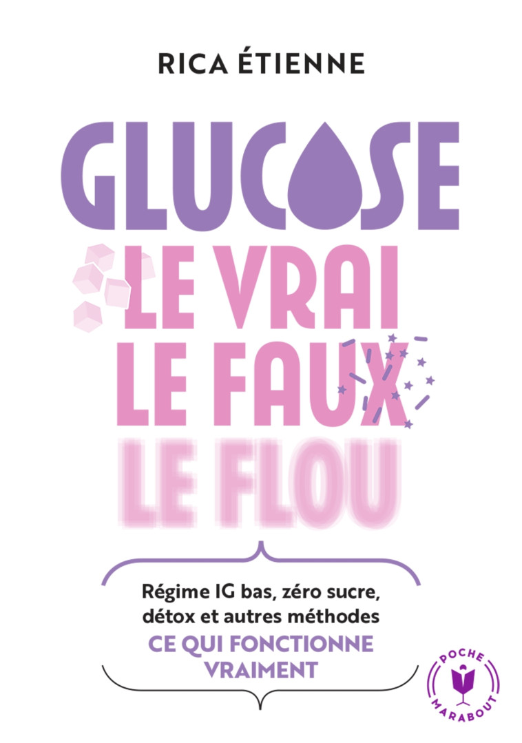 GLUCOSE LE VRAI LE FAUX LE FLOU - ETIENNE RICA - MARABOUT