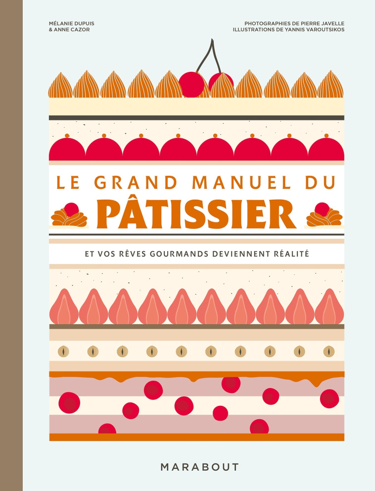 LE GRAND MANUEL DU PATISSIER - CAZOR/DUPUIS - MARABOUT