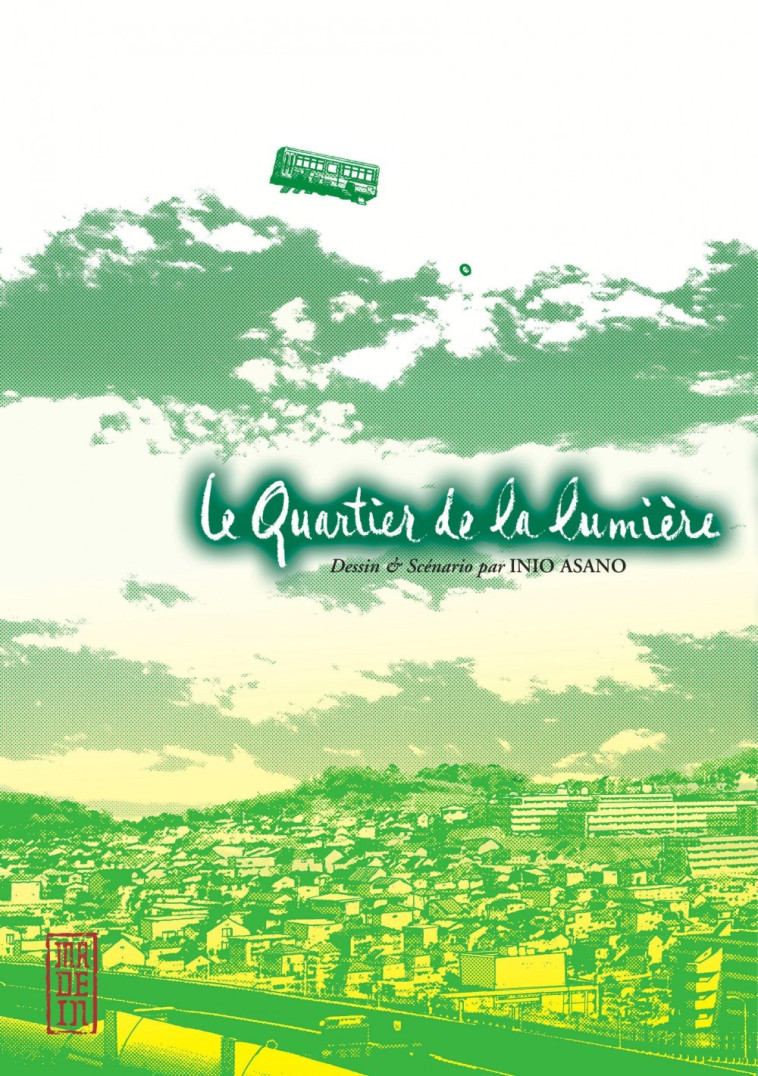 LE QUARTIER DE LA LUMIERE - INIO ASANO - KANA