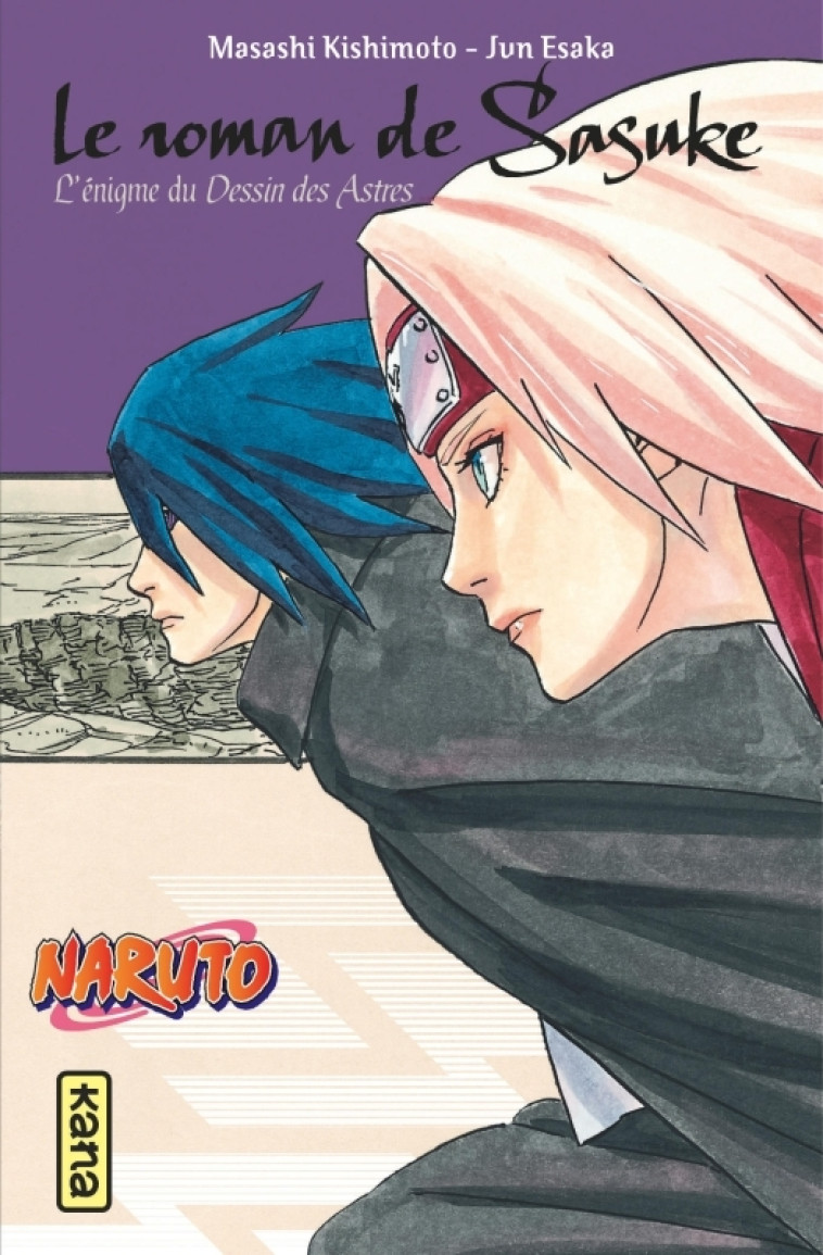 L'ENIGME DU DESSIN DES ASTRES (NARUTO ROMAN TOME 13) - MASASHI KISHIMOTO - KANA