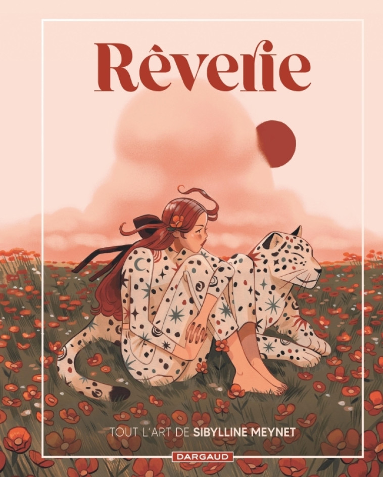 REVERIE - ARTBOOK - MEYNET SIBYLLINE - DARGAUD