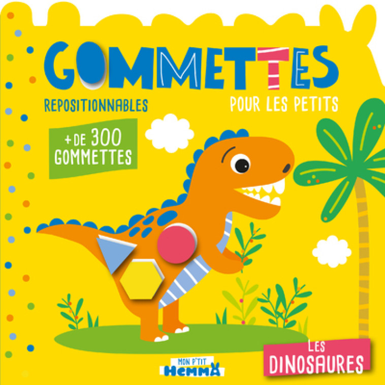 LES DINOSAURES - CAROTTE ET COMPAGNIE - HEMMA