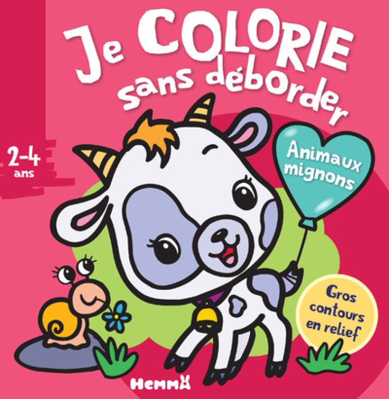 JE COLORIE SANS DEBORDER (2-4 ANS) - ANIMAUX MIGNONS T55 - COLLECTIF - HEMMA