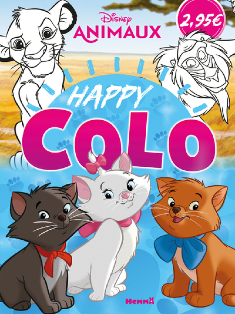 DISNEY ANIMAUX - HAPPY COLO (MARIE, TOULOUSE ET BERLIOZ) - COLLECTIF - HEMMA