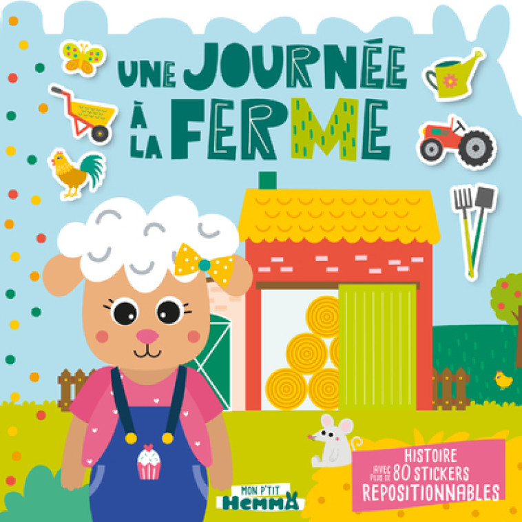 HISTOIRE AVEC STICKERS UNE JOURNEE A LA FERME - CAROTTE ET COMPAGNIE - HEMMA