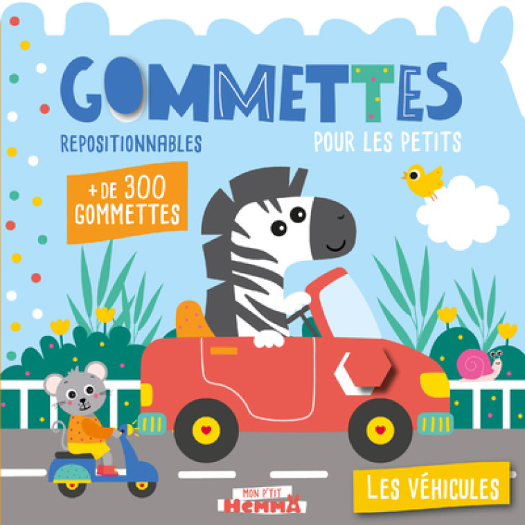 GOMMETTES POUR LES PETITS LES VEHICULES - CAROTTE ET COMPAGNIE - HEMMA