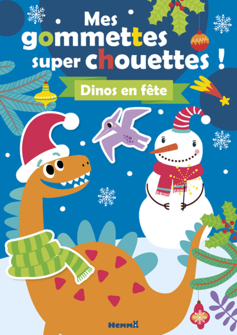 MES GOMMETTES SUPER CHOUETTES ! DINOS EN FETE - COLLECTIF - HEMMA