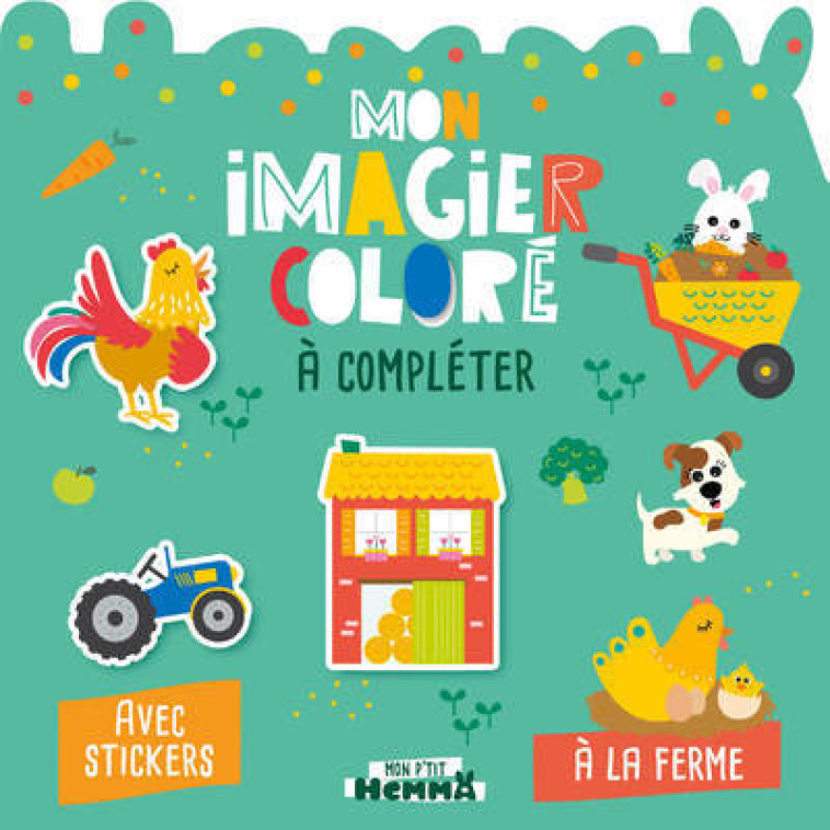 MON IMAGIER COLORE A COMPLETER  A LA FERME - CAROTTE ET COMPAGNIE - HEMMA