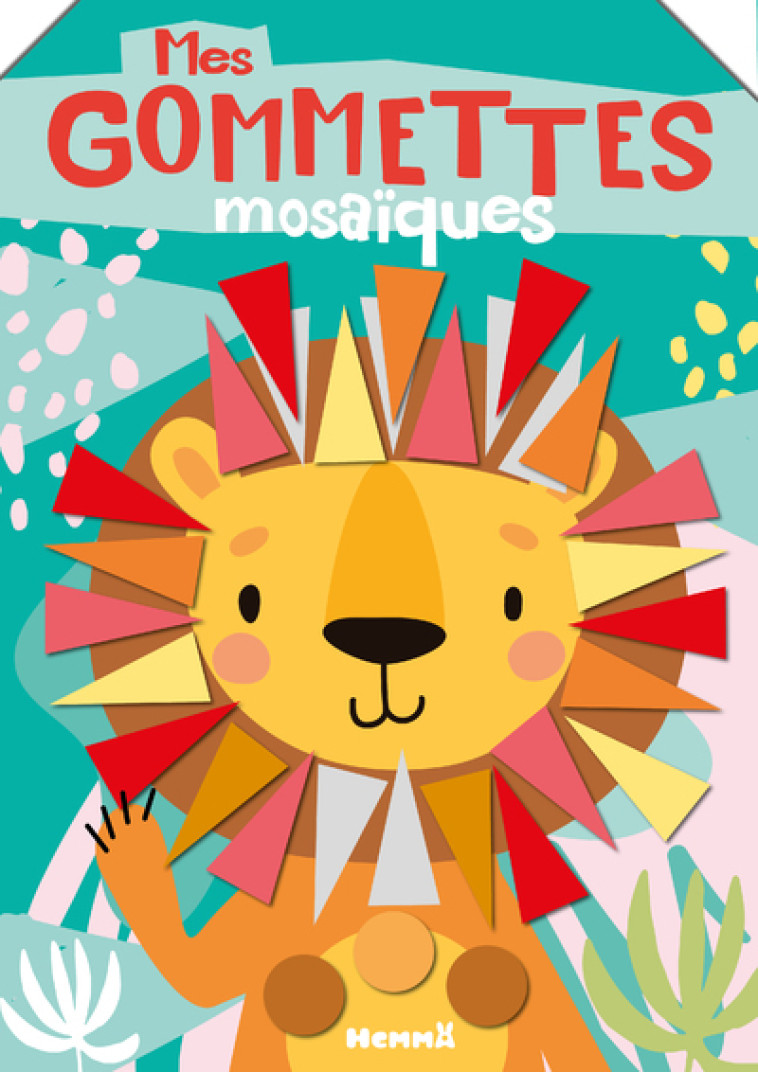 MES GOMMETTES MOSAIQUES (LION) - COLLECTIF - HEMMA