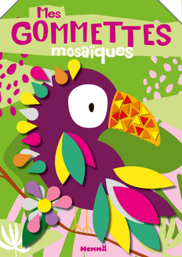 MES GOMMETTES MOSAIQUES (TOUCAN) - COLLECTIF - HEMMA