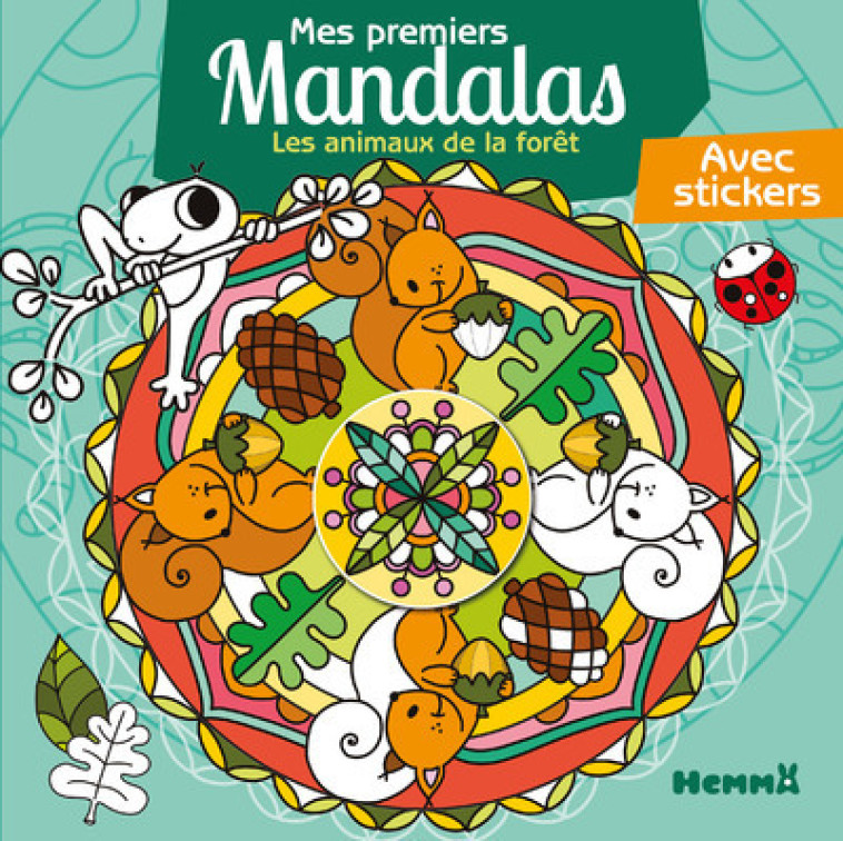 MES PREMIERS MANDALAS - LES ANIMAUX DE LA FORET - LIM CHRYSTELE - HEMMA