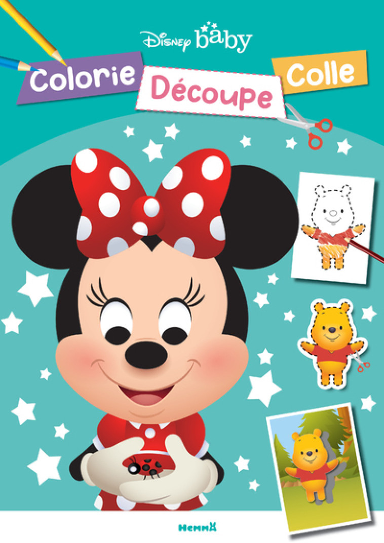 DISNEY BABY - COLORIE, DECOUPE, COLLE - COLLECTIF - HEMMA