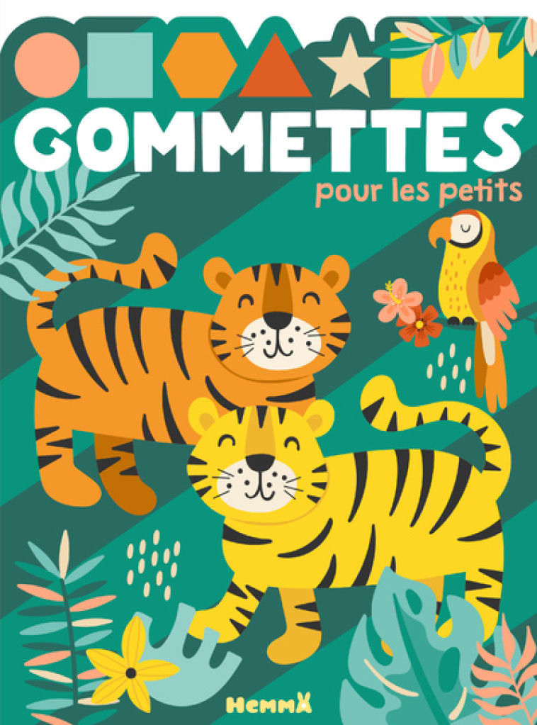 GOMMETTES POUR LES PETITS (TIGRES) - COLLECTIF - HEMMA