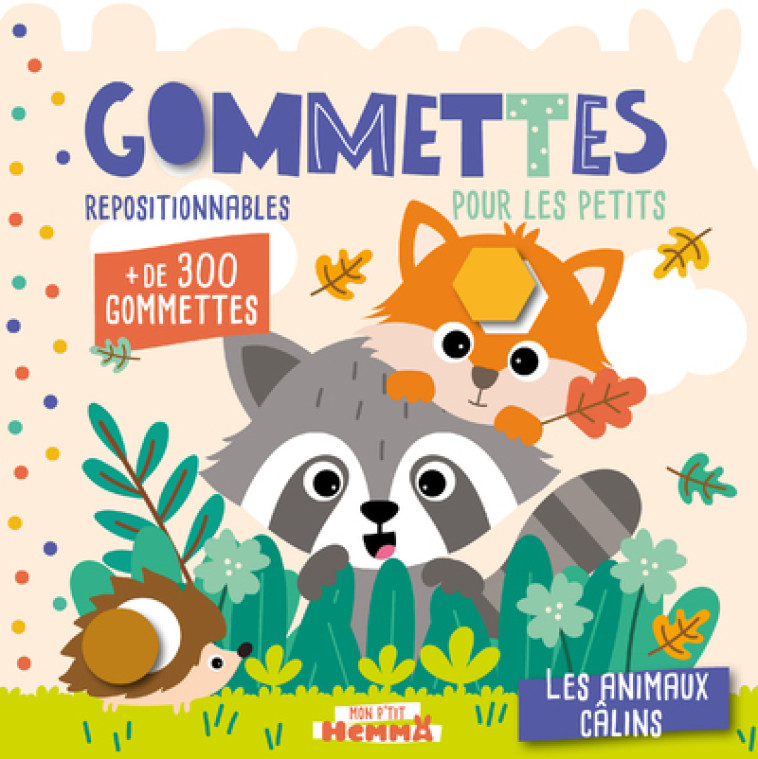 GOMMETTES POUR LES PETITS LES ANIMAUX CALINS - CAROTTE ET COMPAGNIE - HEMMA