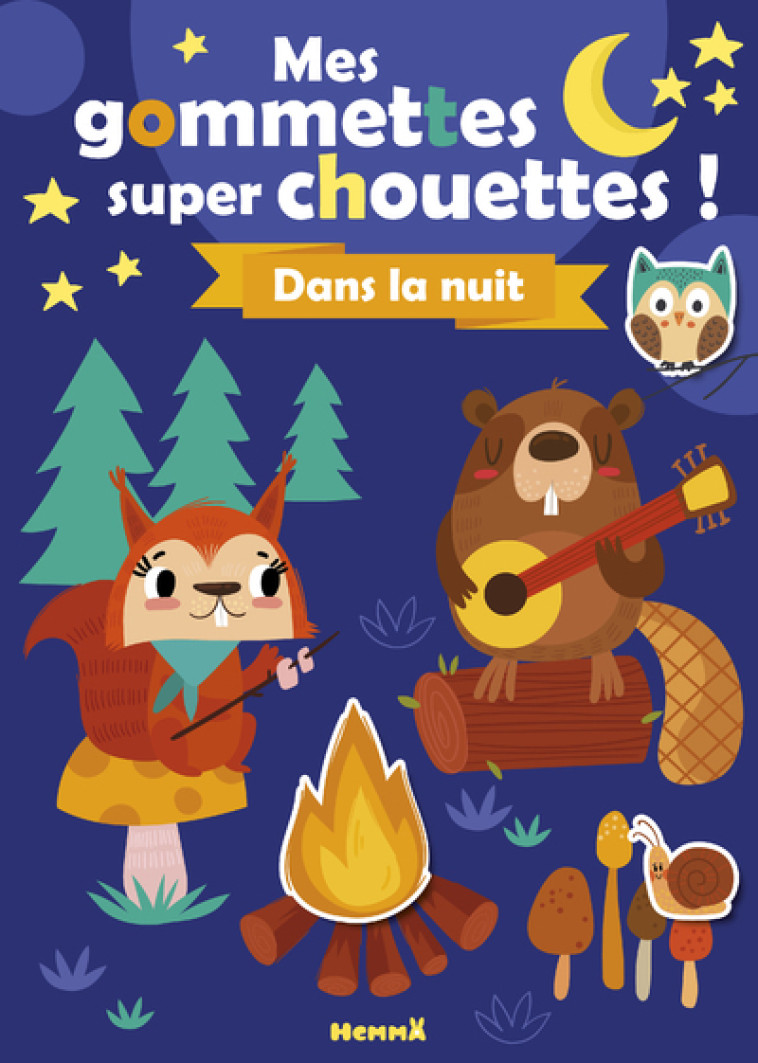 MES GOMMETTES SUPER CHOUETTES ! DANS LA NUIT - COLLECTIF - HEMMA