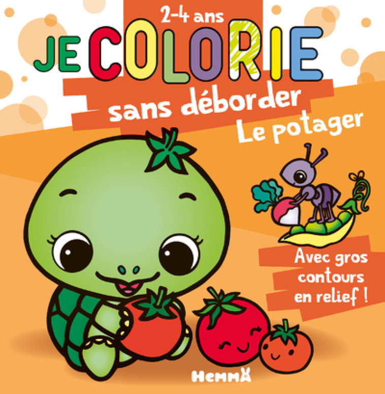 JE COLORIE SANS DEBORDER (2-4 ANS) - LE POTAGER T70 - PIETTE NADINE - HEMMA