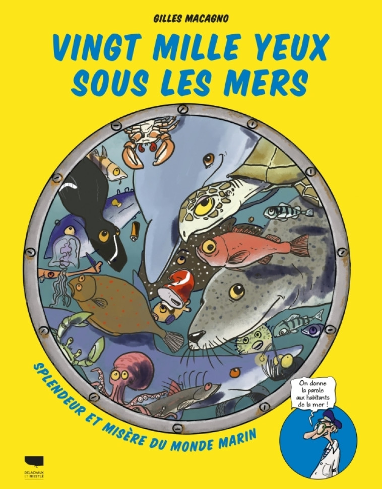 VINGT MILLE YEUX SOUS LES MERS - MACAGNO GILLES - DELACHAUX