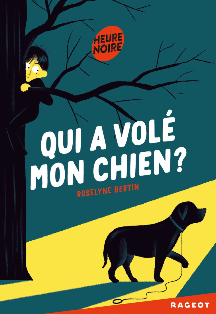 QUI A VOLE MON CHIEN ? - BERTIN ROSELYNE - RAGEOT