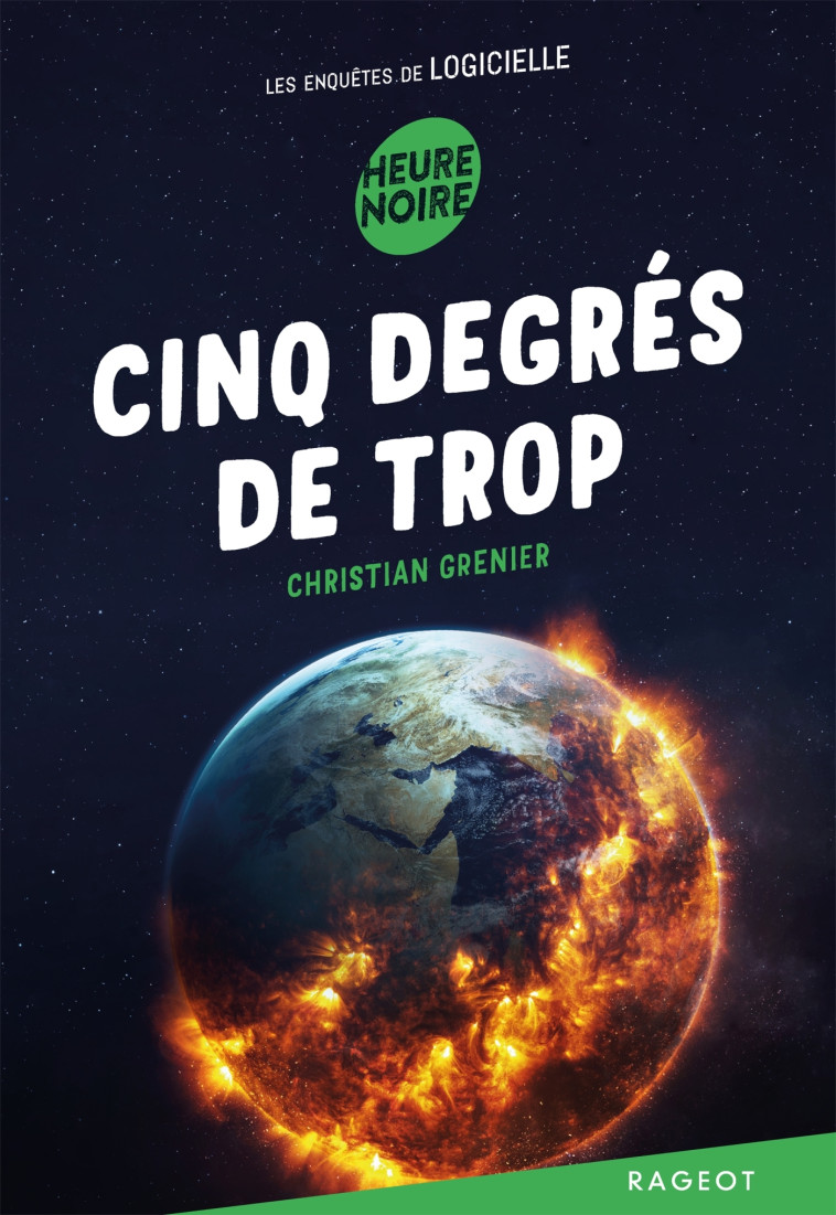 CINQ DEGRES DE TROP - GRENIER/CAILLIEZ - RAGEOT