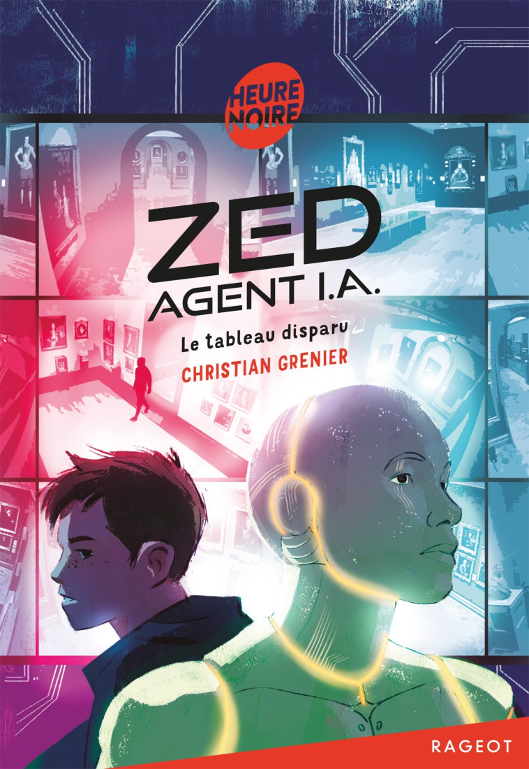 ZED, AGENT I.A.T02 LE TABLEAU DISPARU - GRENIER CHRISTIAN - RAGEOT