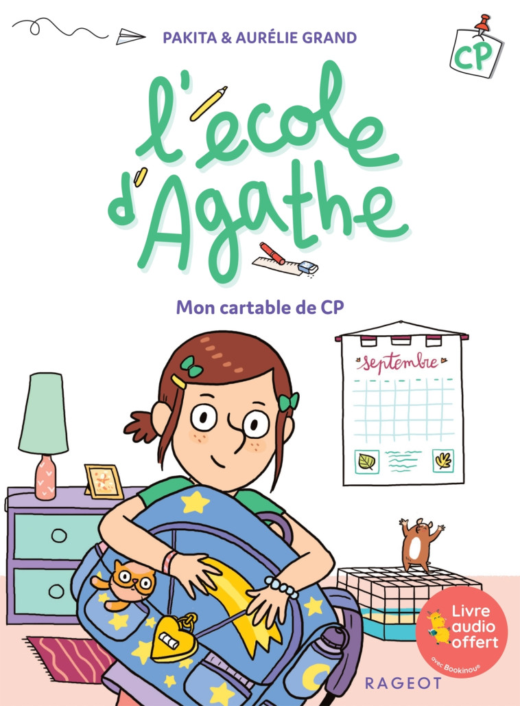 L'ECOLE D'AGATHE - MON CARTABLE DE CP - PAKITA/GRAND - RAGEOT