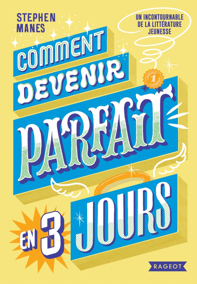 COMMENT DEVENIR PARFAIT EN TROIS JOURS - MANES STEPHEN - RAGEOT