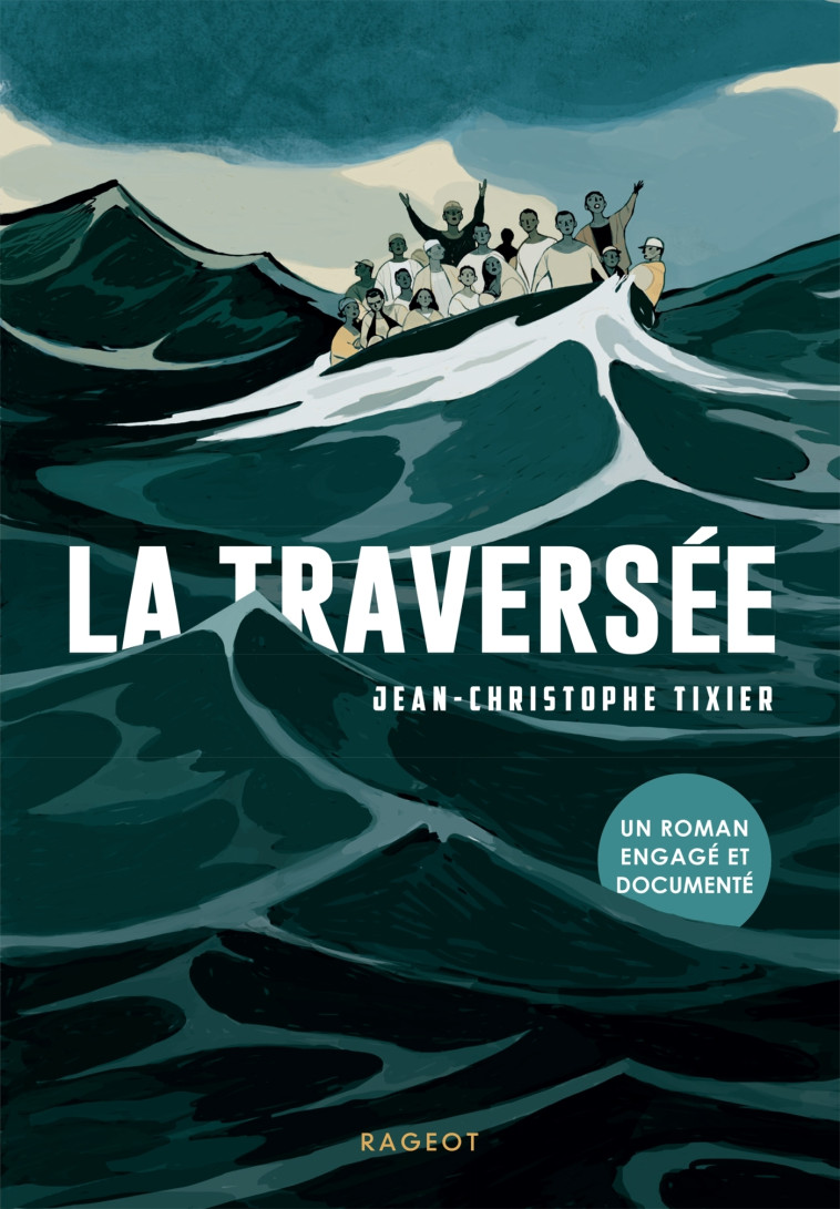 LA TRAVERSEE - TIXIER J-C. - RAGEOT