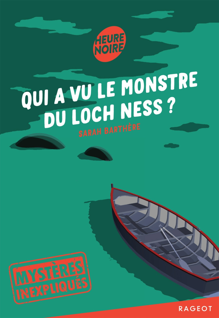 QUI A VU LE MONSTRE DU LOCH NESS ? - BARTHERE SARAH - RAGEOT