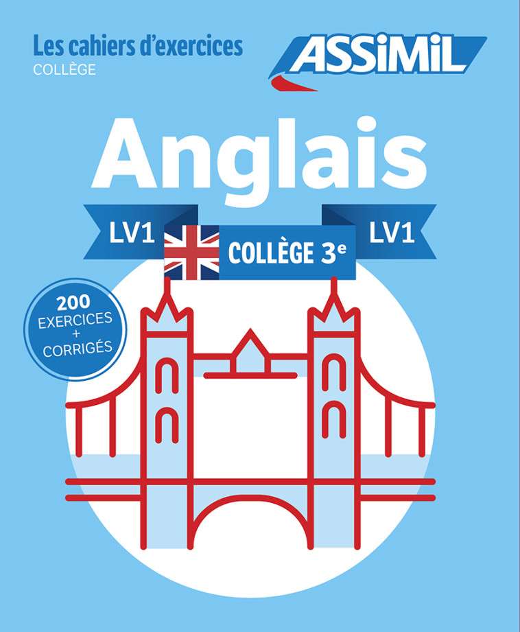 LES CAHIER D'EXERCICES  ANGLAIS LV1 COLLEGE 3E - BAUCHART HELENE - ASSIMIL