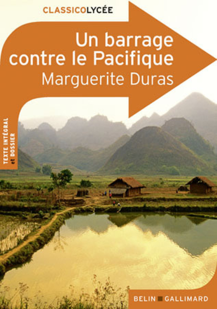 UN BARRAGE CONTRE LE PACIFIQUE - DURAS MARGUERITE - BELIN EDUCATION