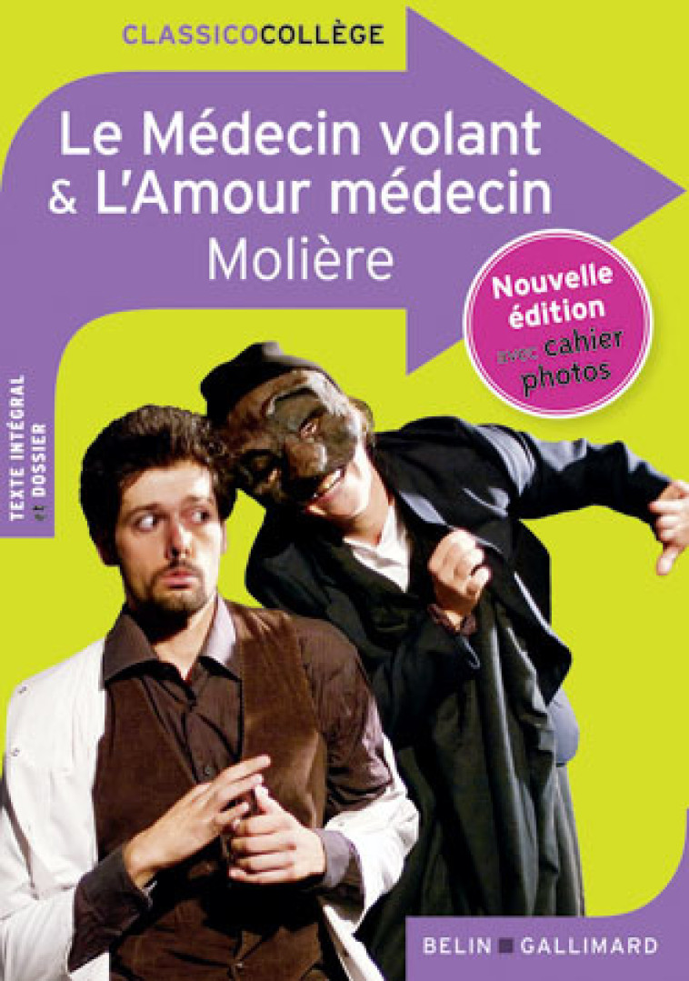 LE MEDECIN VOLANT / L'AMOUR MEDECIN - MOLIERE - BELIN EDUCATION