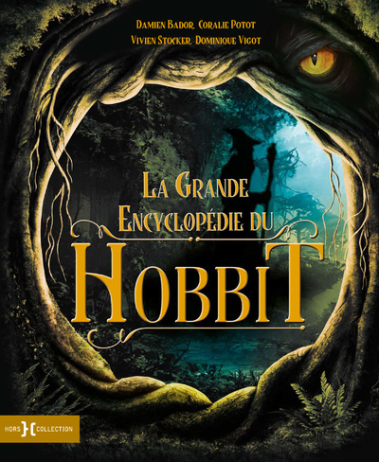 LA GRANDE ENCYCLOPEDIE DU HOBBIT - BADOR/POTOT/STOCKER - HORS COLLECTION