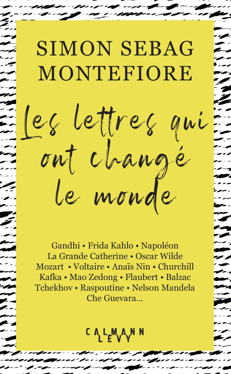 LES LETTRES QUI ONT CHANGE LE MONDE - MONTEFIORE S S. - CALMANN-LEVY