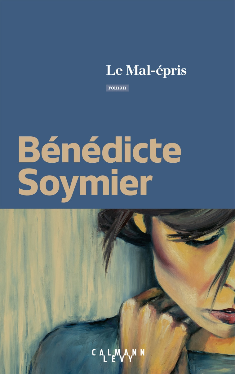 LE MAL-EPRIS - SOYMIER BENEDICTE - CALMANN-LEVY