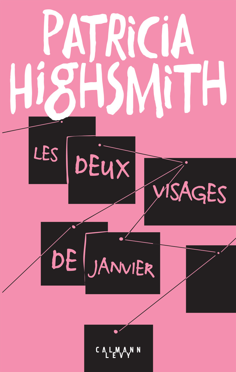 LES DEUX VISAGES DE JANVIER - HIGHSMITH PATRICIA - CALMANN-LEVY