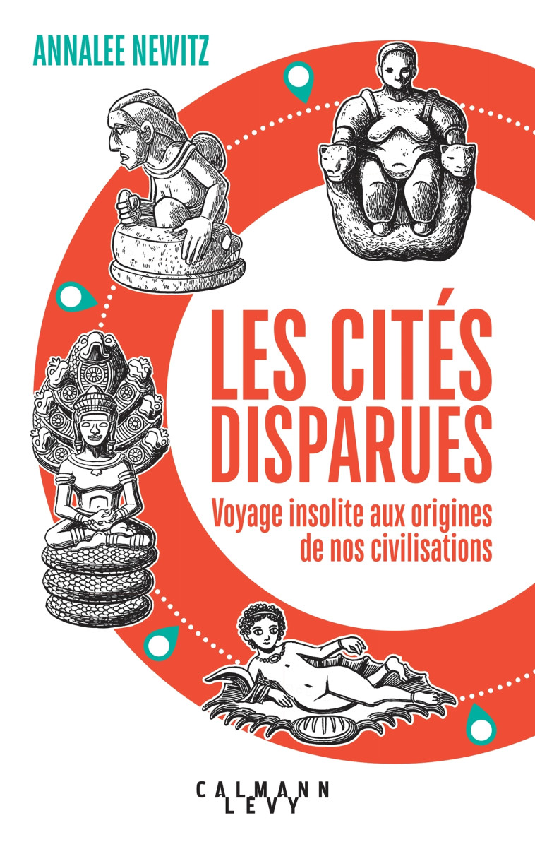 LES CITES DISPARUES - NEWITZ ANNALEE - CALMANN-LEVY