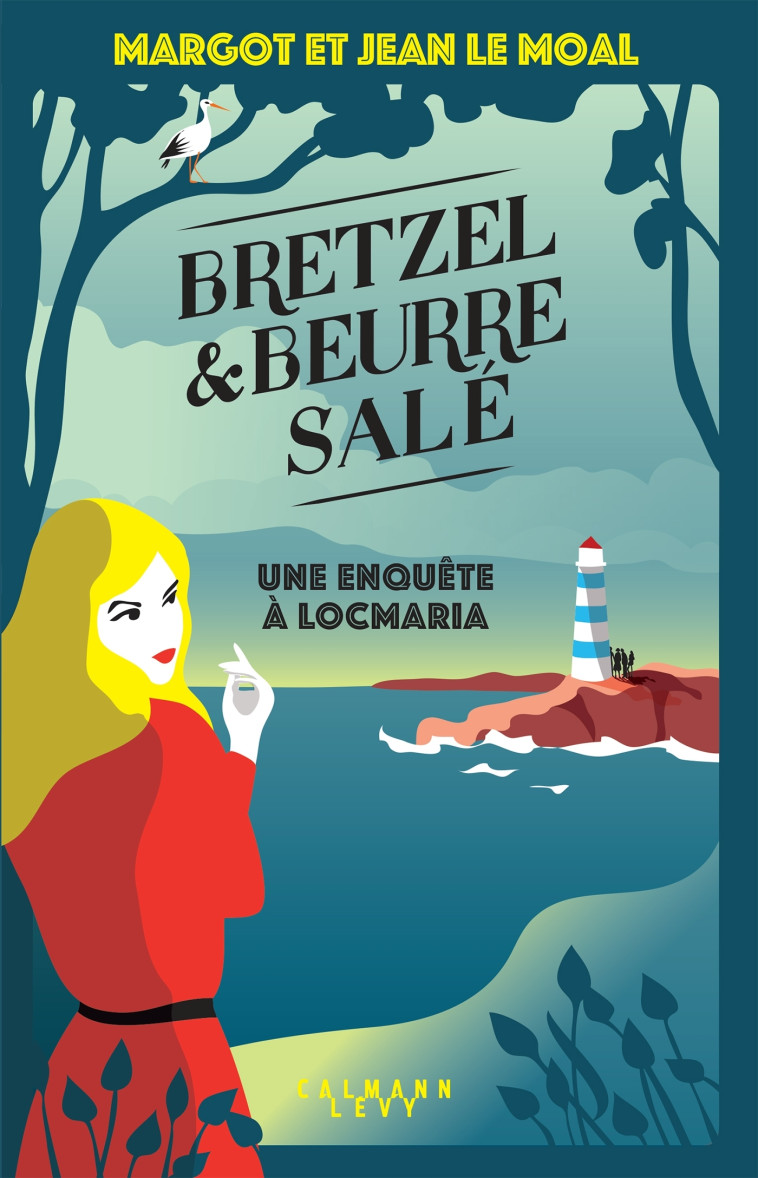 BRETZEL ET BEURRE SALE - T01 - BRETZEL & BE URRE SALE - TOME 1 - LE MOAL - CALMANN-LEVY