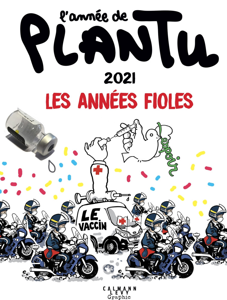 L'ANNEE DE PLANTU - T2021 - L'ANNEE DE PLANTU - 2021 - PLANTU - CALMANN-LEVY