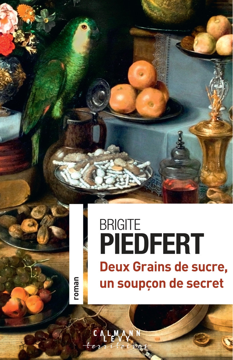 DEUX GRAINS DE SUCRE, UN SOUPCON DE SECRET - PIEDFERT BRIGITE - CALMANN-LEVY