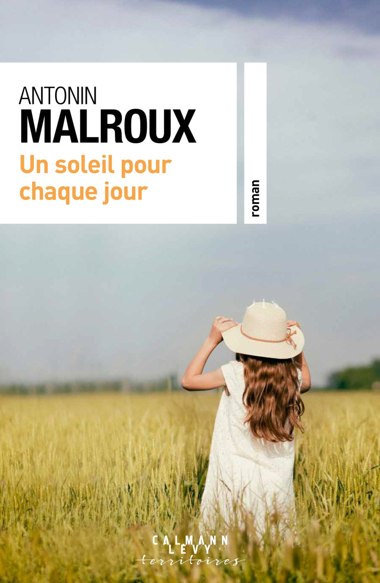 UN SOLEIL POUR CHAQUE JOUR - MALROUX ANTONIN - CALMANN-LEVY