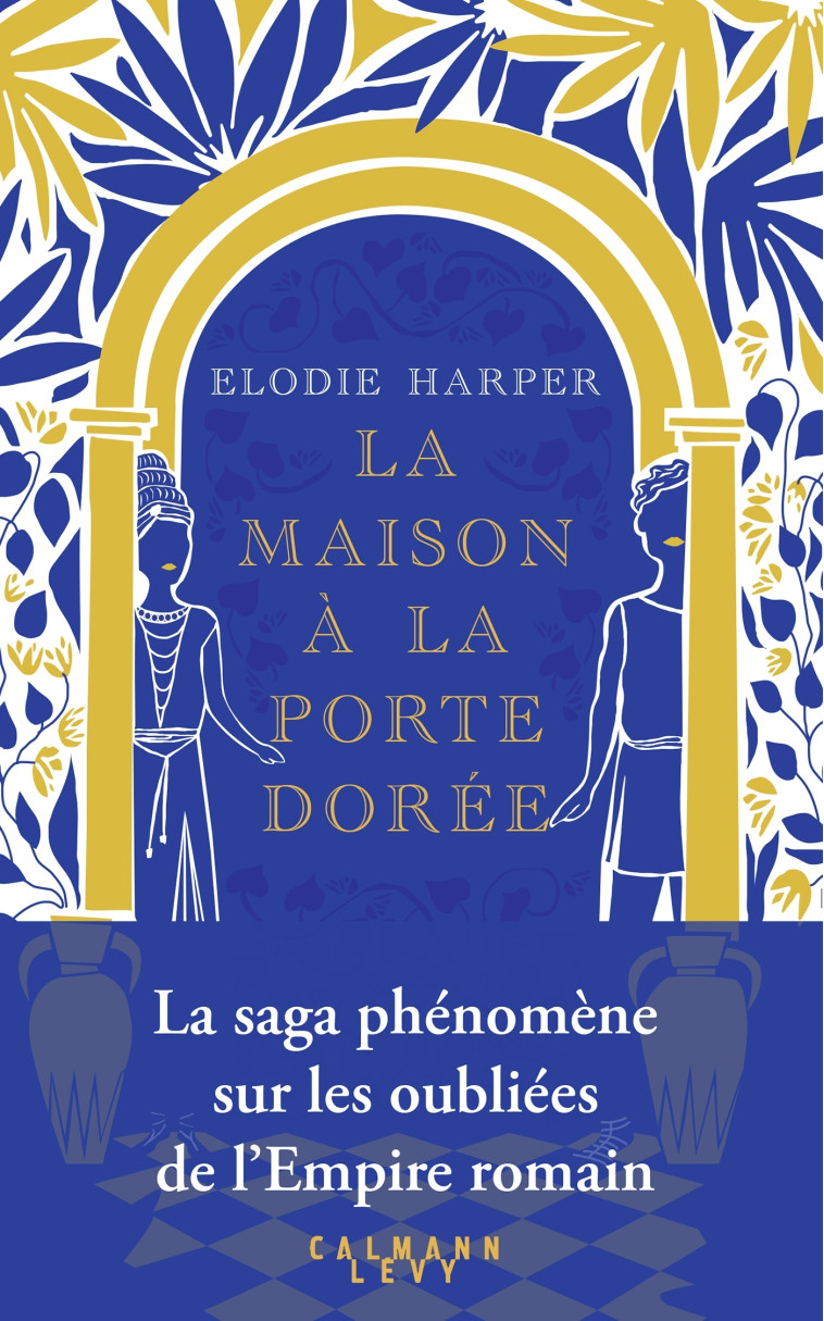 LA MAISON A LA PORTE DOREE - HARPER ELODIE - CALMANN-LEVY