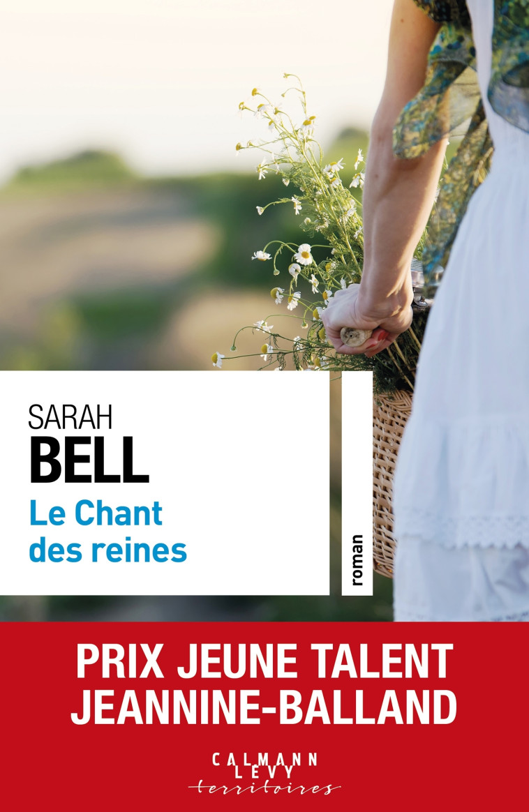 LE CHANT DES REINES - BELL SARAH - CALMANN-LEVY