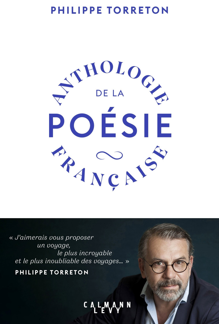 ANTHOLOGIE DE LA POESIE FRANCAISE - TORRETON PHILIPPE - CALMANN-LEVY