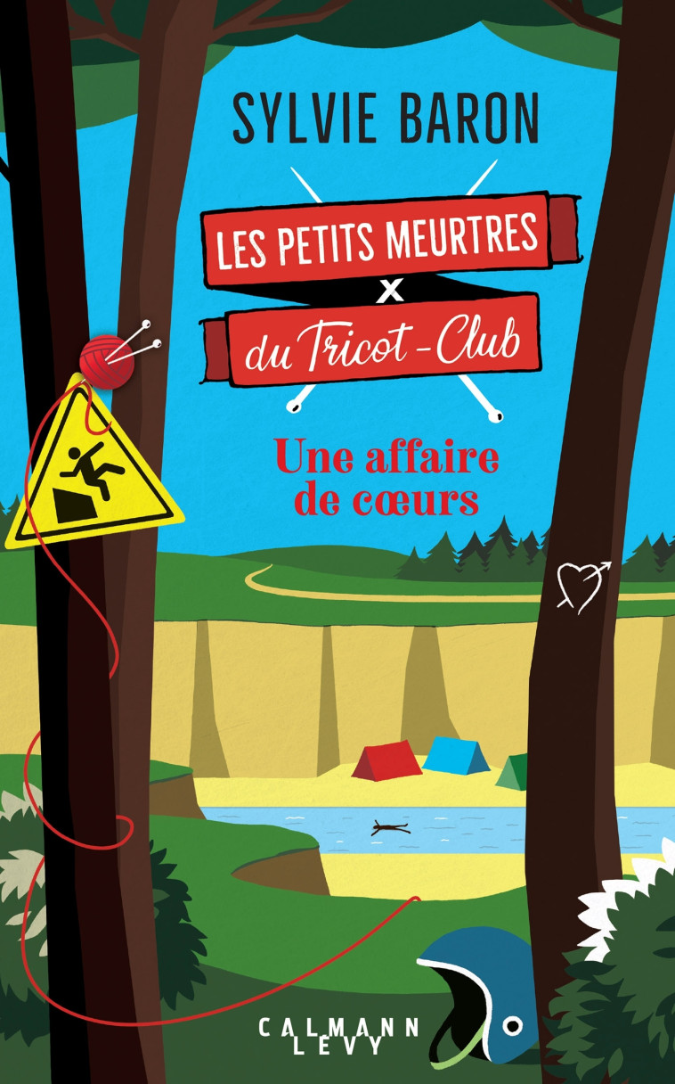 LES PETITS MEURTRES DU TRICOT-CLUB T02 UNE AFFAIRE DE COEURS - BARON SYLVIE - CALMANN-LEVY