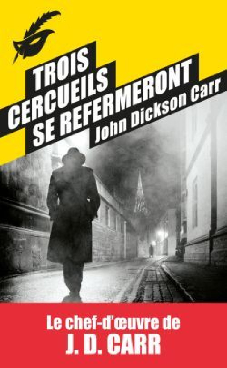 TROIS CERCUEILS SE REFERMERONT - CARR JOHN DICKSON - ED DU MASQUE