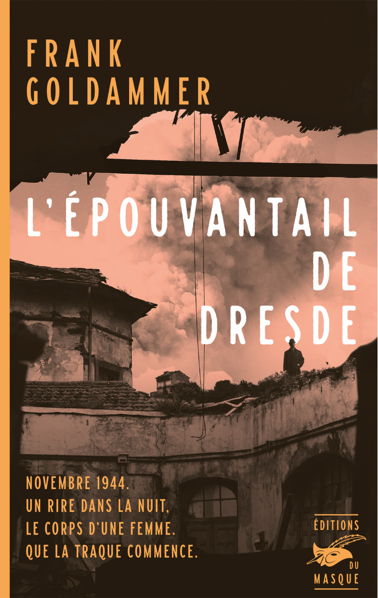 L'EPOUVANTAIL DE DRESDE - GOLDAMMER FRANK - ED DU MASQUE