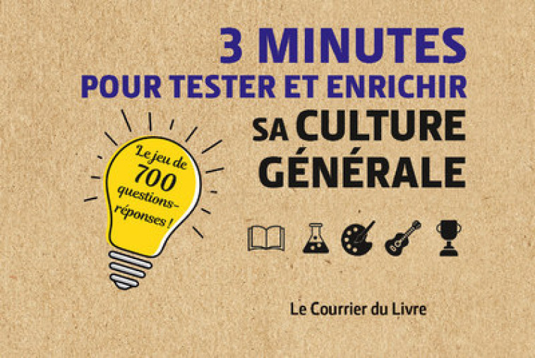 3 MINUTES POUR TESTER ET ENRICHIR SA CULTU E GENERALE - COLLECTIF - COURRIER LIVRE