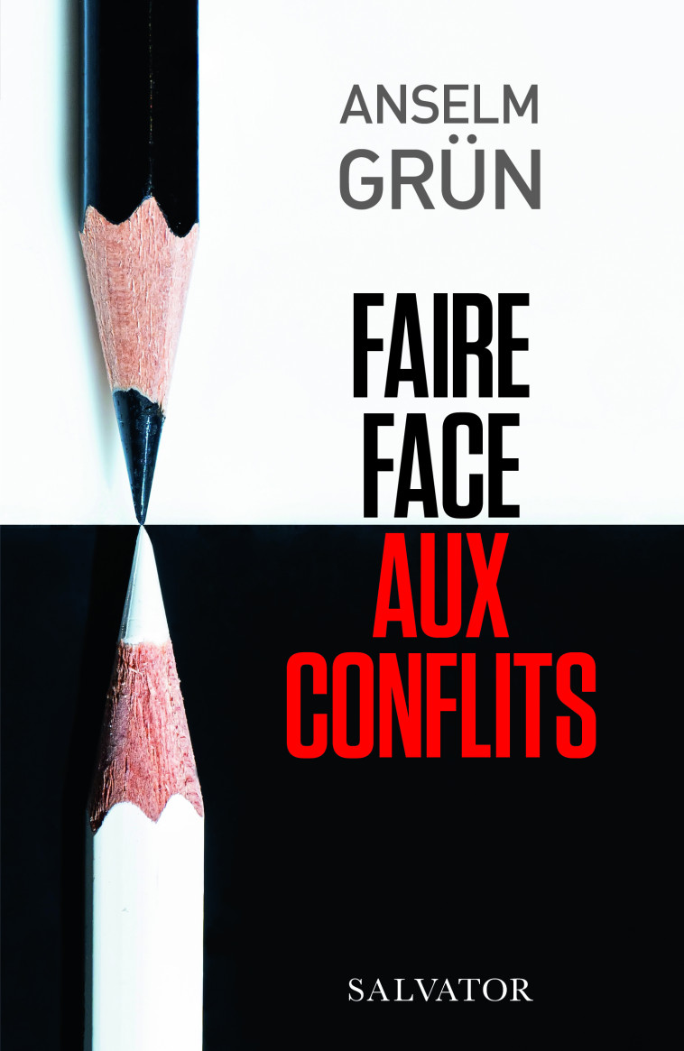 FAIRE FACE AUX CONFLITS - GRUN - SALVATOR